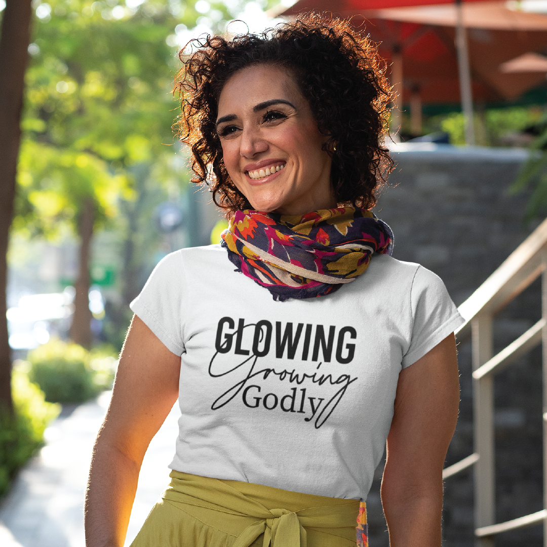 Glowing Growing Godly